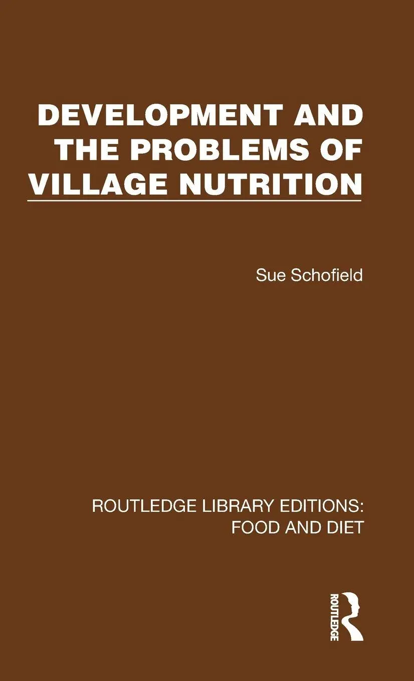 Cover: 9781041065081 | Development and the Problems of Village Nutrition | Sue Schofield