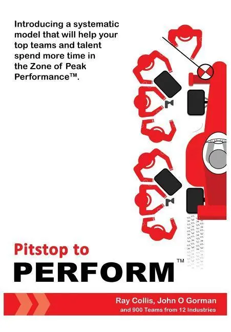 Cover: 9781907725081 | Pitstop to Perform: Transform your team's performance losses into...
