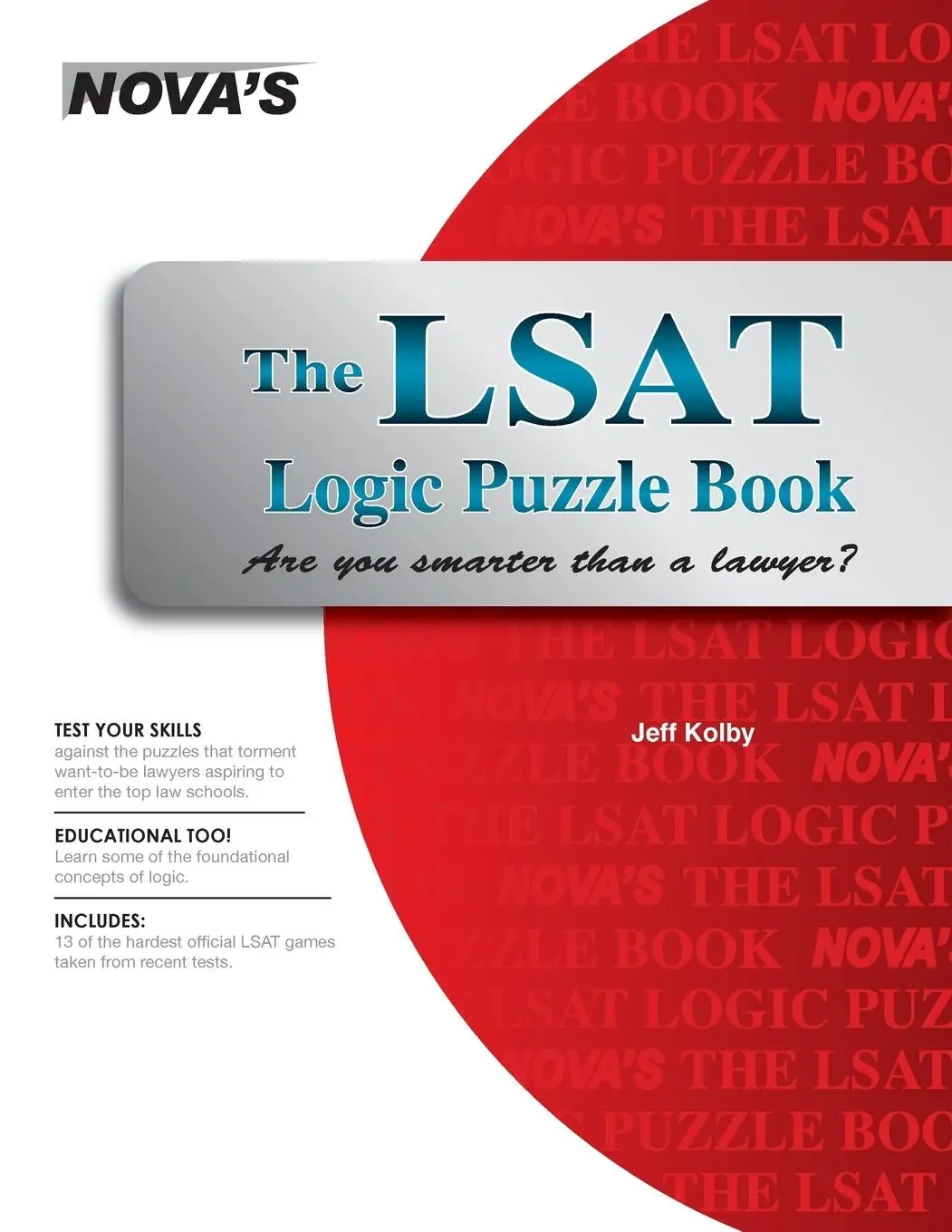 Cover: 9781944595081 | The LSAT Logic Puzzle Book | Are You Smarter than a Lawyer? | Kolby