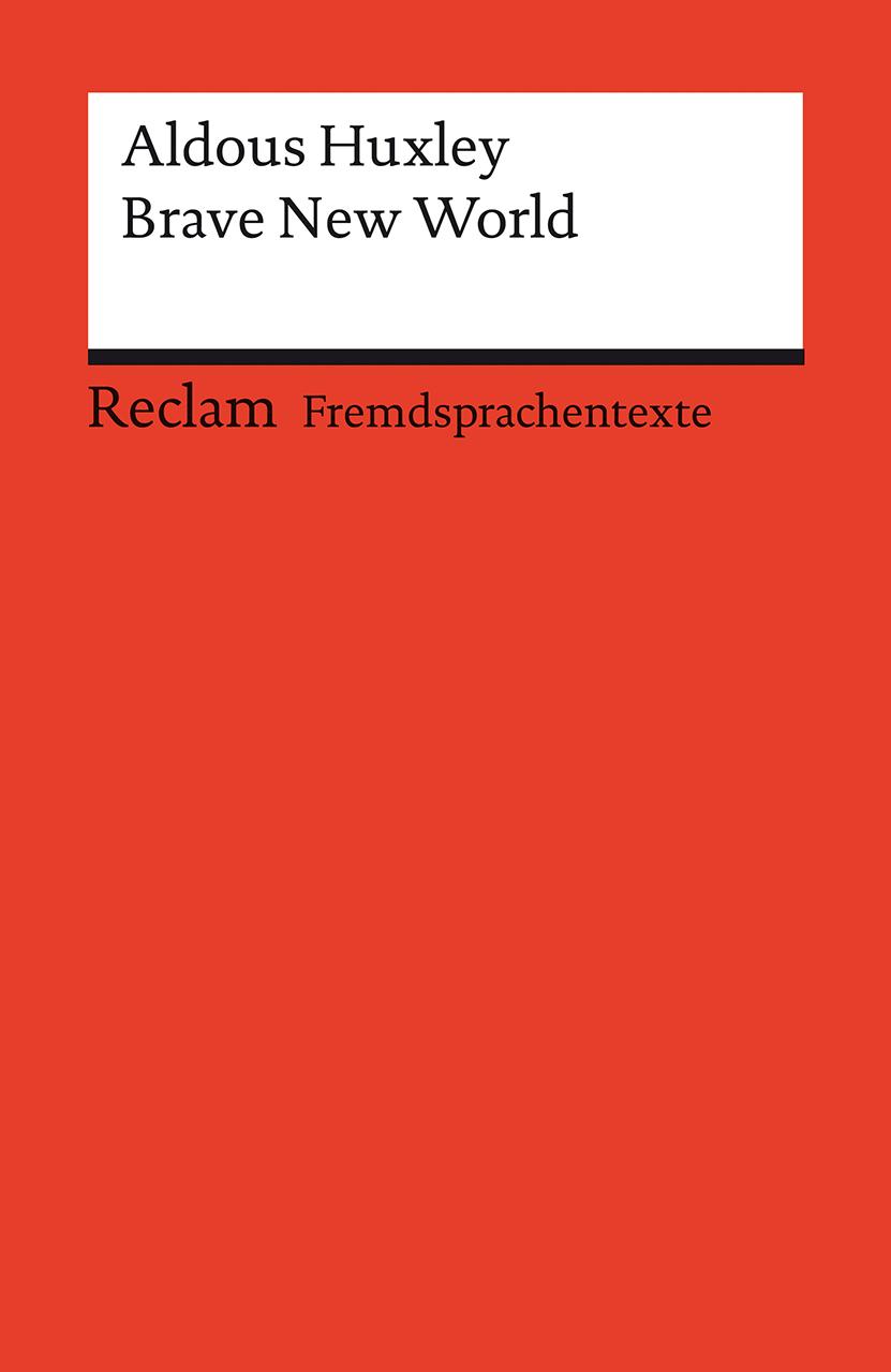 Cover: 9783150145081 | Brave New World. Englischer Text mit deutschen Worterklärungen....