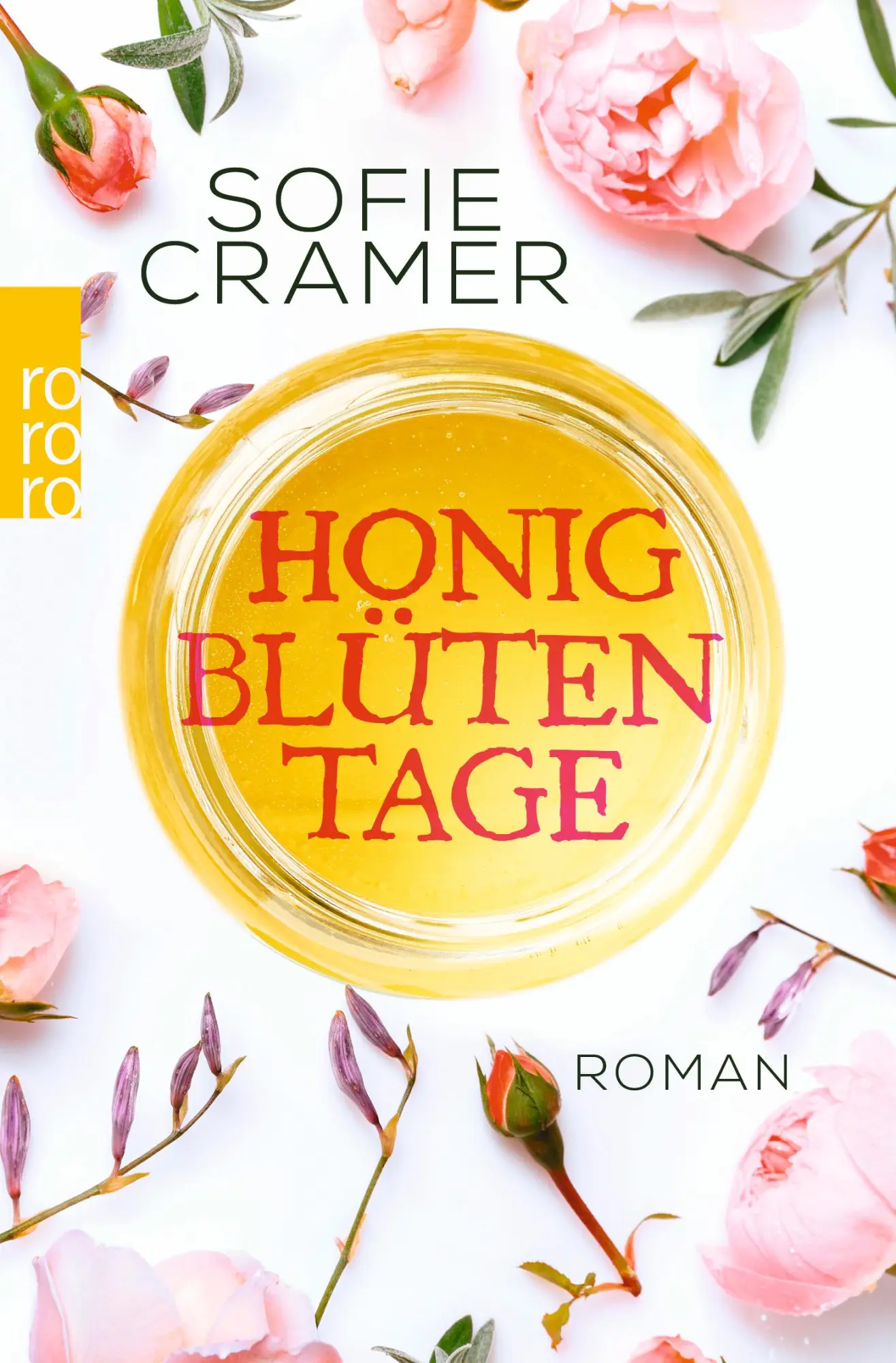 Cover: 9783499275081 | Honigblütentage | Roman | Sofie Cramer | Taschenbuch | 288 S. | 2019