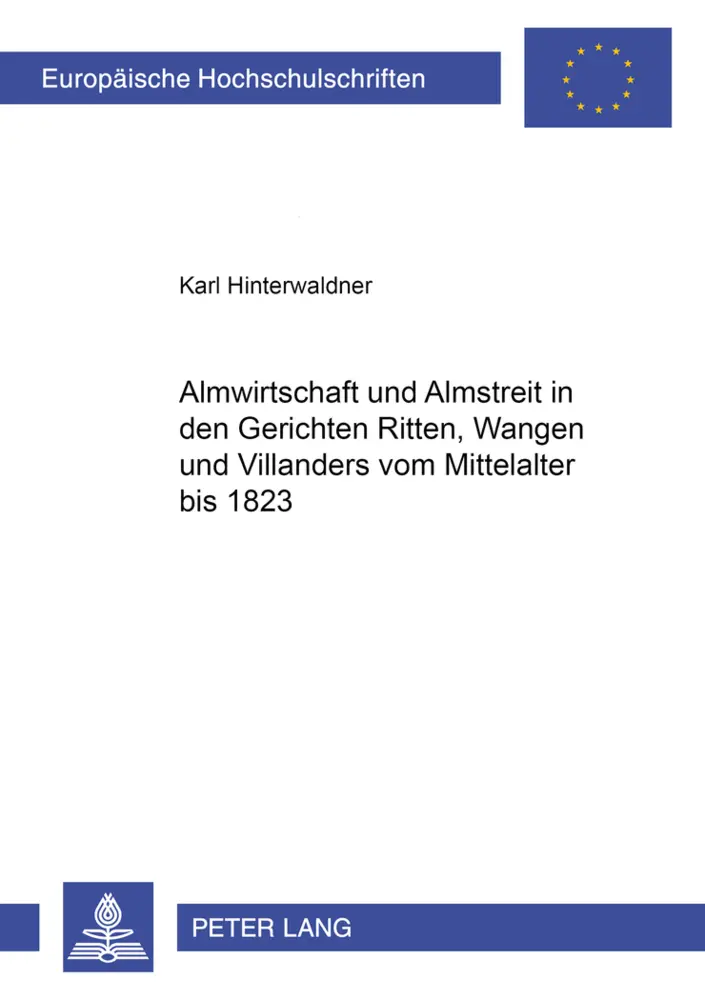 Cover: 9783631385081 | Almwirtschaft und Almstreit in den Gerichten Ritten, Wangen und...