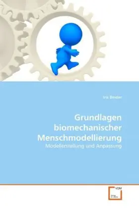 Cover: 9783639305081 | Grundlagen biomechanischer Menschmodellierung | Iris Binder | Buch