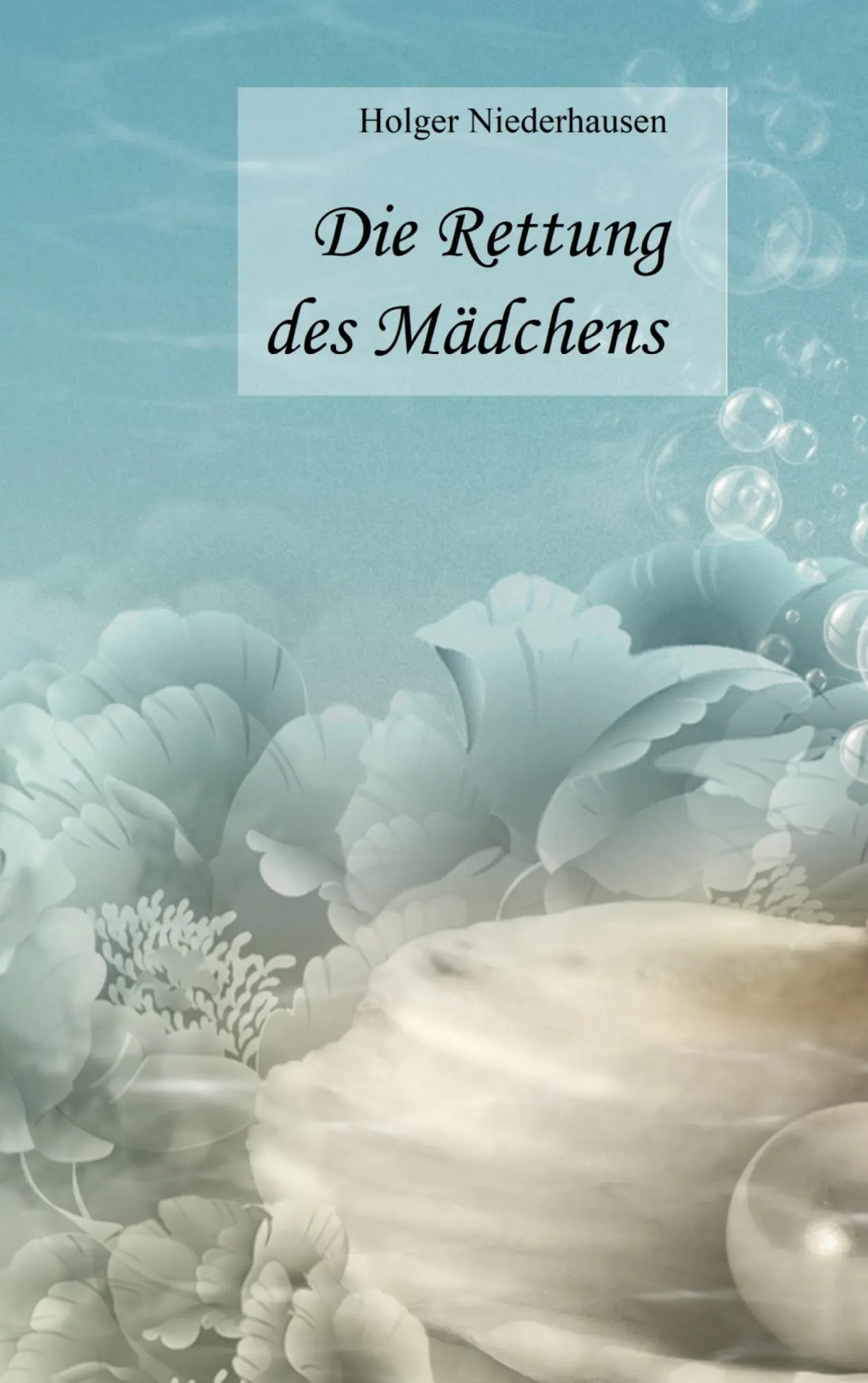 Cover: 9783749435081 | Die Rettung des Mädchens | Holger Niederhausen | Taschenbuch | 244 S.