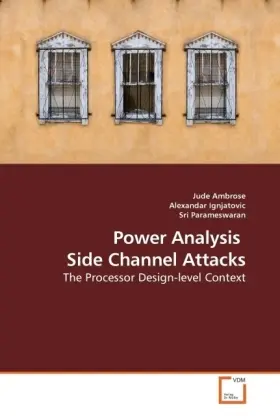 Cover: 9783836485081 | Power Analysis Side Channel Attacks | Jude Ambrose (u. a.) | Buch