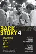 Cover: 9780520245181 | Backstory 4 | Interviews with Screenwriters of the 1970s and 1980s