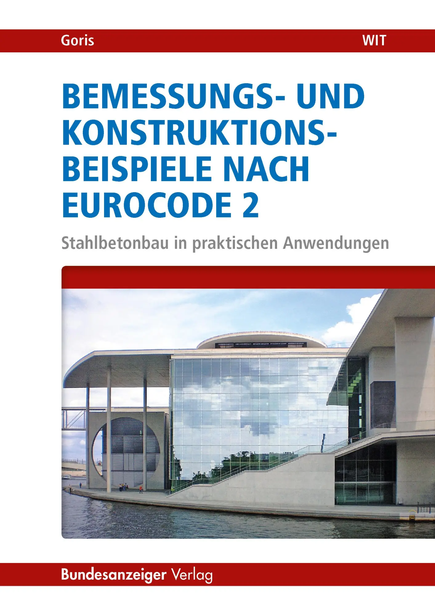 Cover: 9783846205181 | Bemessungs- und Konstruktionsbeispiele nach Eurocode 2 | Alfons Goris