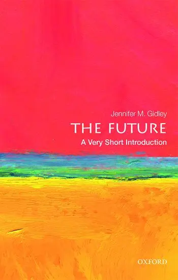 Cover: 9780198735281 | The Future | A Very Short Introduction | Jennifer Gidley | Taschenbuch