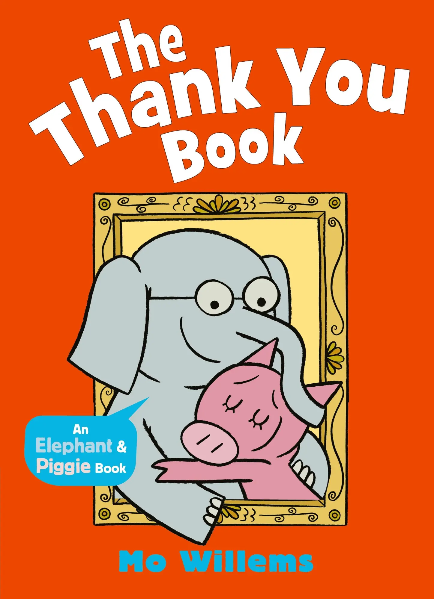 Cover: 9781529525281 | The Thank You Book | Mo Willems | Taschenbuch | Elephant and Piggie