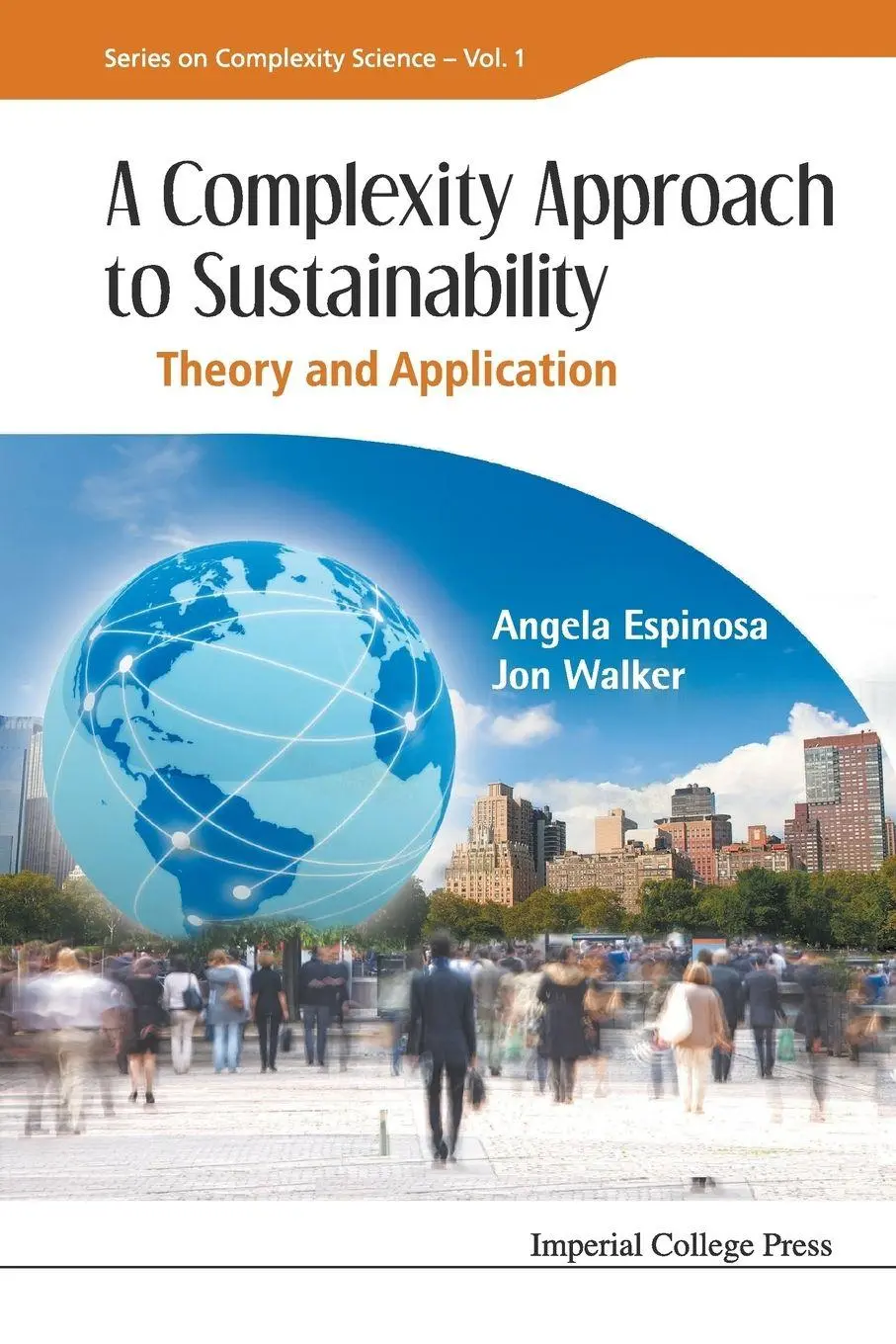 Cover: 9781848165281 | COMPLEXITY APPROACH TO SUSTAINABILITY, A | THEORY AND APPLICATION | Al