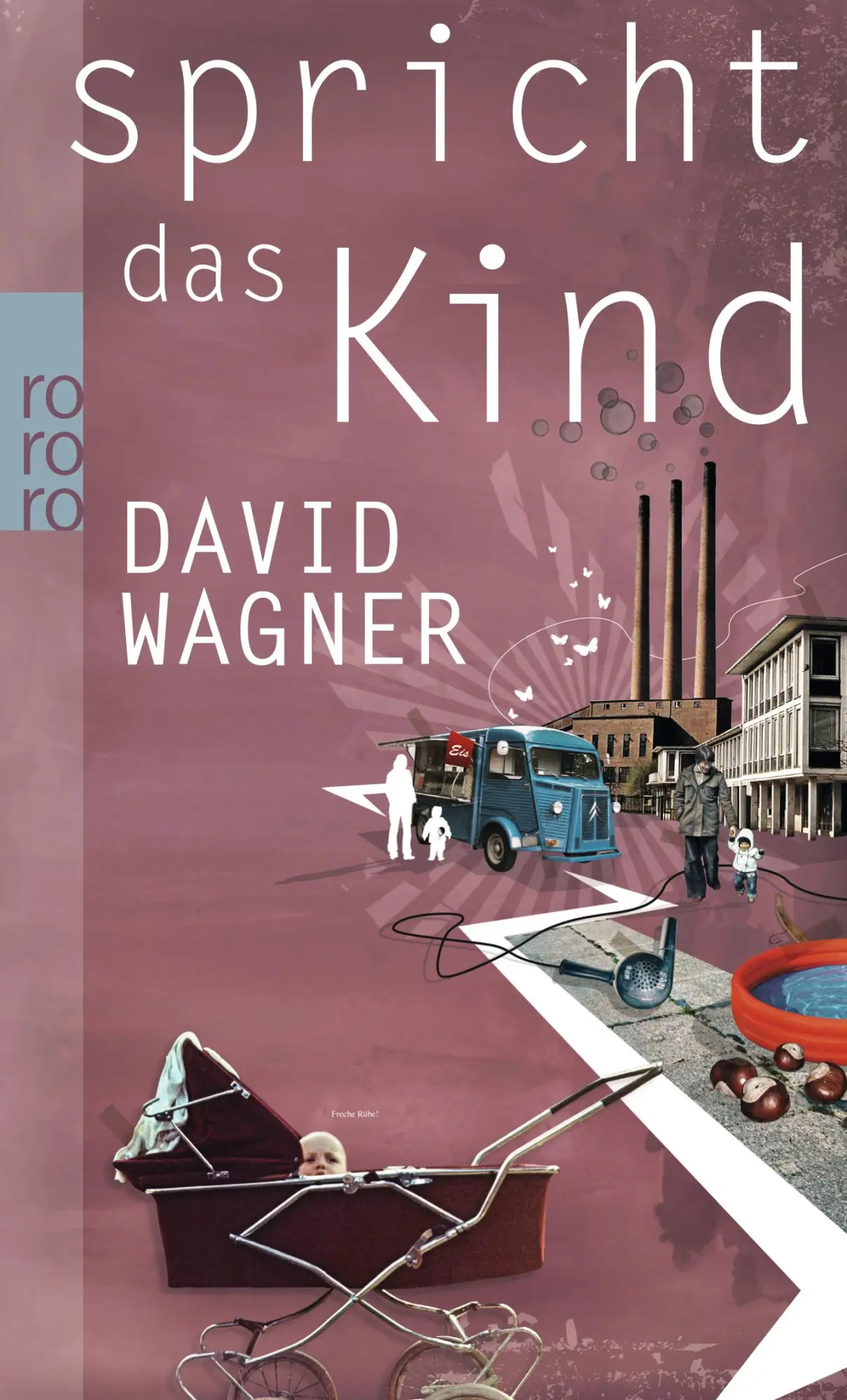 Cover: 9783499255281 | Spricht das Kind | David Wagner | Taschenbuch | 152 S. | Deutsch