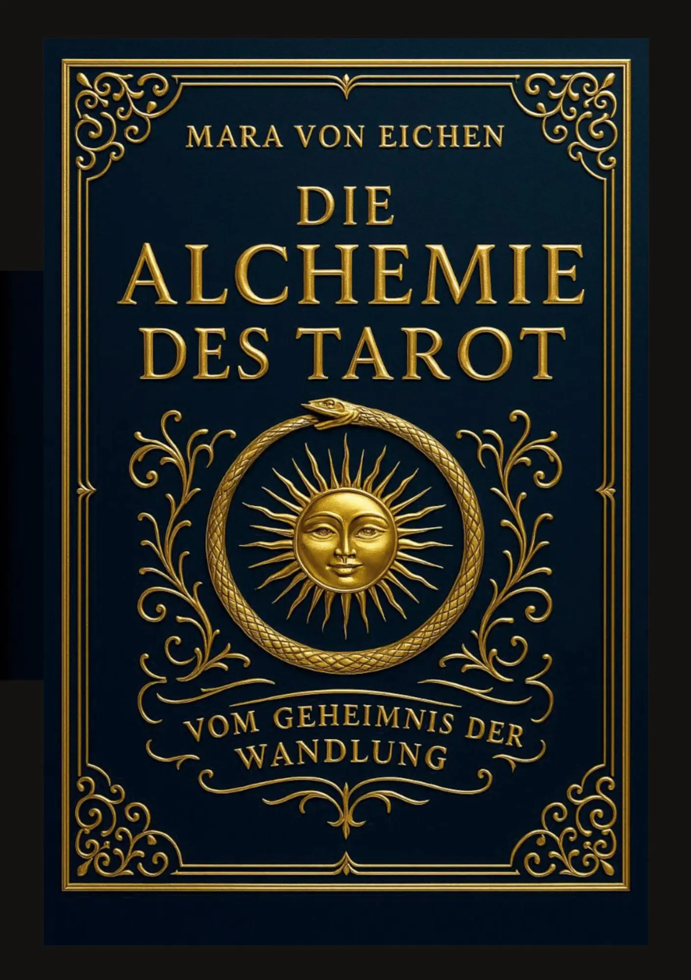 Cover: 9783695105281 | Die Alchemie des Tarot | Vom Geheimnis der Wandlung | Mara von Eichen