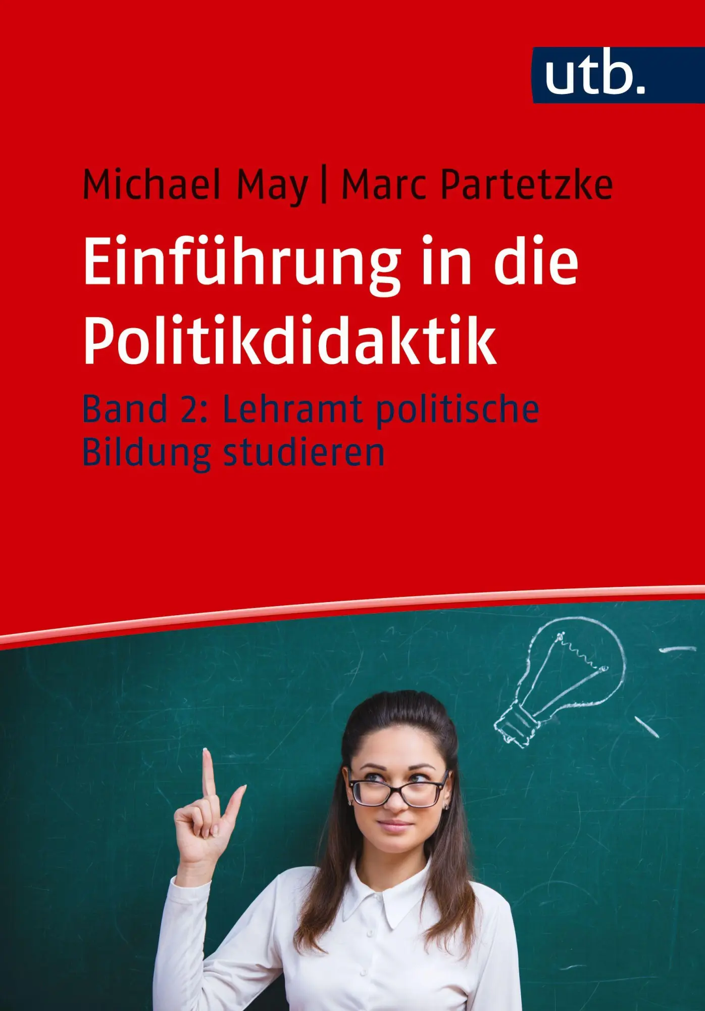 Cover: 9783825265281 | Einführung in die Politikdidaktik | Michael May (u. a.) | Taschenbuch