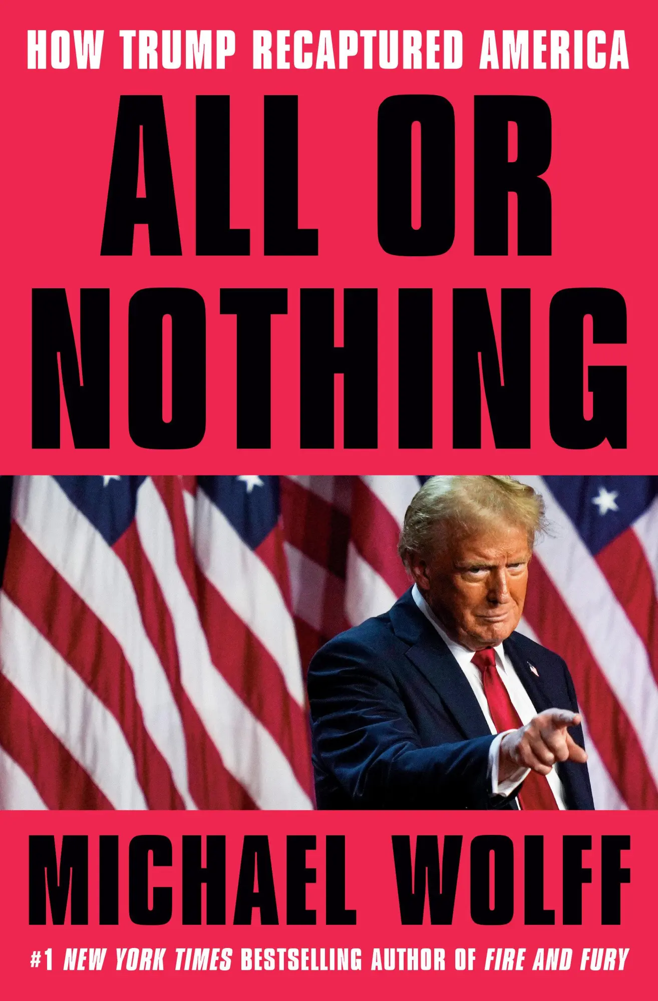 Cover: 9780593735381 | All or Nothing | How Trump Recaptured America | Michael Wolff | Buch