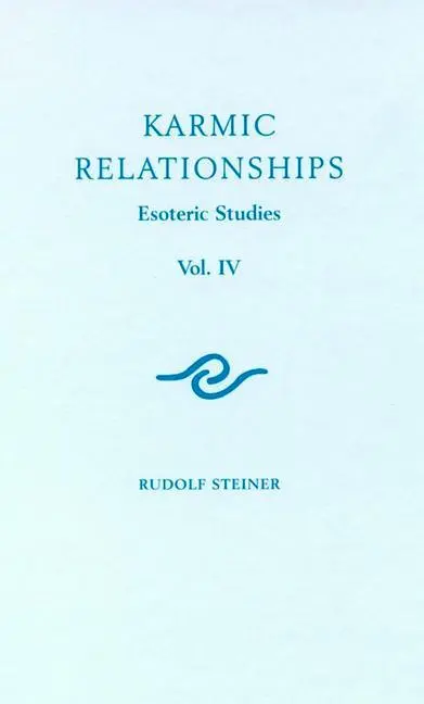 Cover: 9781855845381 | Karmic Relationships 4 | Esoteric Studies (Cw 238) | Rudolf Steiner