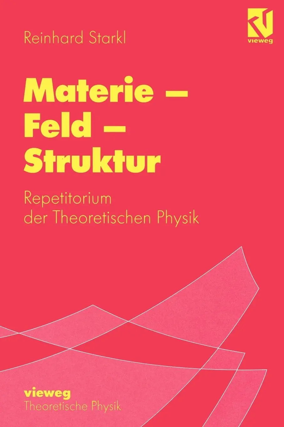 Cover: 9783540415381 | Materie - Feld - Struktur | Repetitorium der Theoretischen Physik