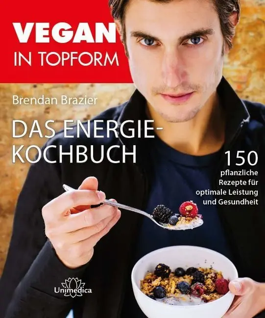 Cover: 9783944125381 | Vegan in Topform - Das Energie-Kochbuch | 150 pflanzenbasierte Rezepte