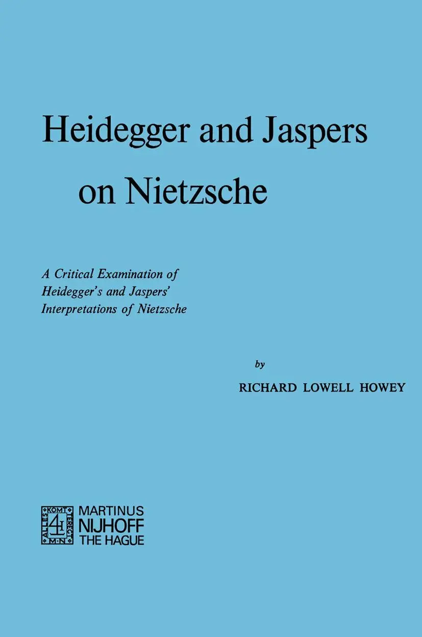 Cover: 9789024715381 | Heidegger and Jaspers on Nietzsche | R. L. Howey | Taschenbuch