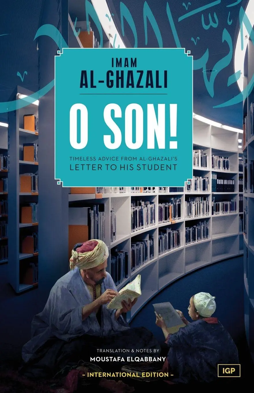 Cover: 9798868935381 | O Son! A Translation of Ayyuhal Walad | Abu Hamid Al-Ghazali | Buch