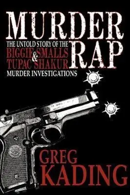 Cover: 9780983955481 | Murder Rap | Greg Kading | Taschenbuch | Kartoniert / Broschiert