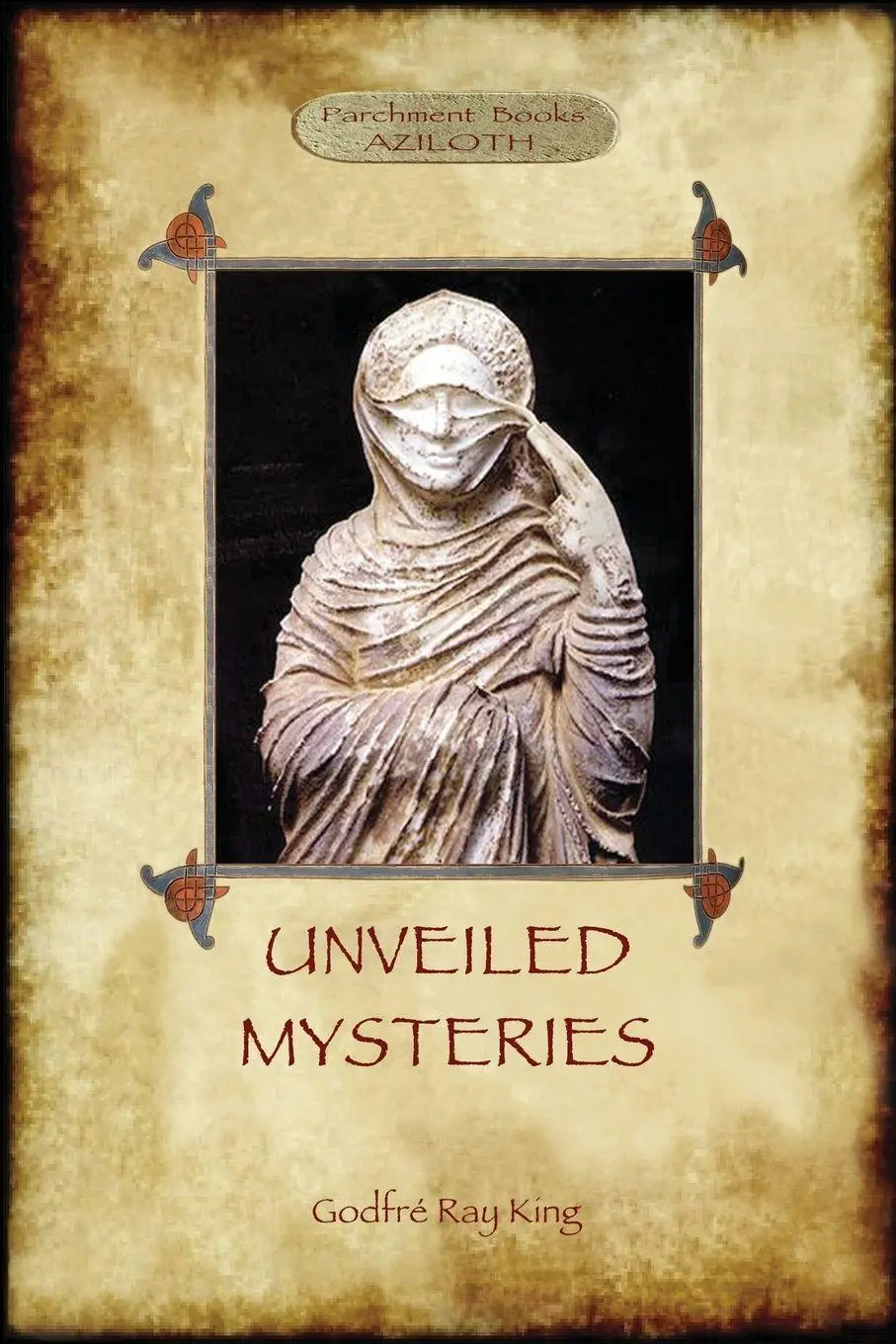 Cover: 9781911405481 | Unveiled Mysteries | Godfré Ray King | Taschenbuch | Englisch | 2018