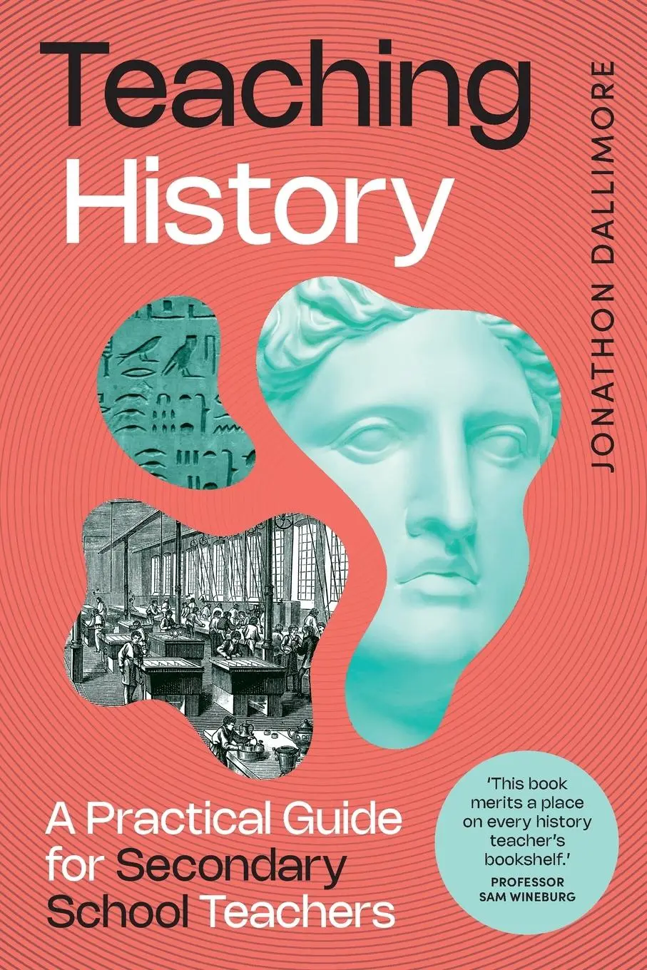 Cover: 9781923215481 | Teaching History | A Practical Guide for Secondary School Teachers