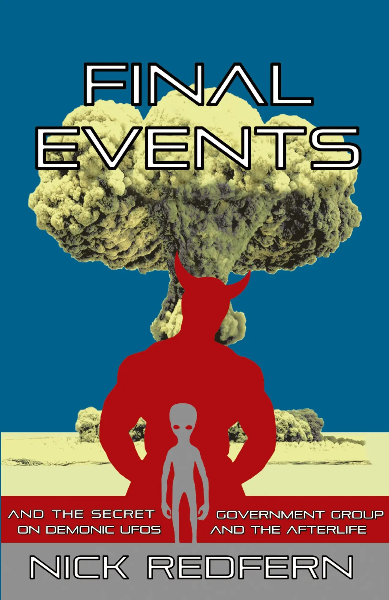 Cover: 9781933665481 | FINAL EVENTS and the Secret Government Group on Demonic UFOs and...