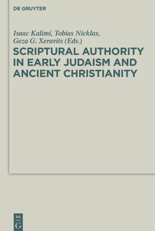 Cover: 9783110295481 | Scriptural Authority in Early Judaism and Ancient Christianity | Buch