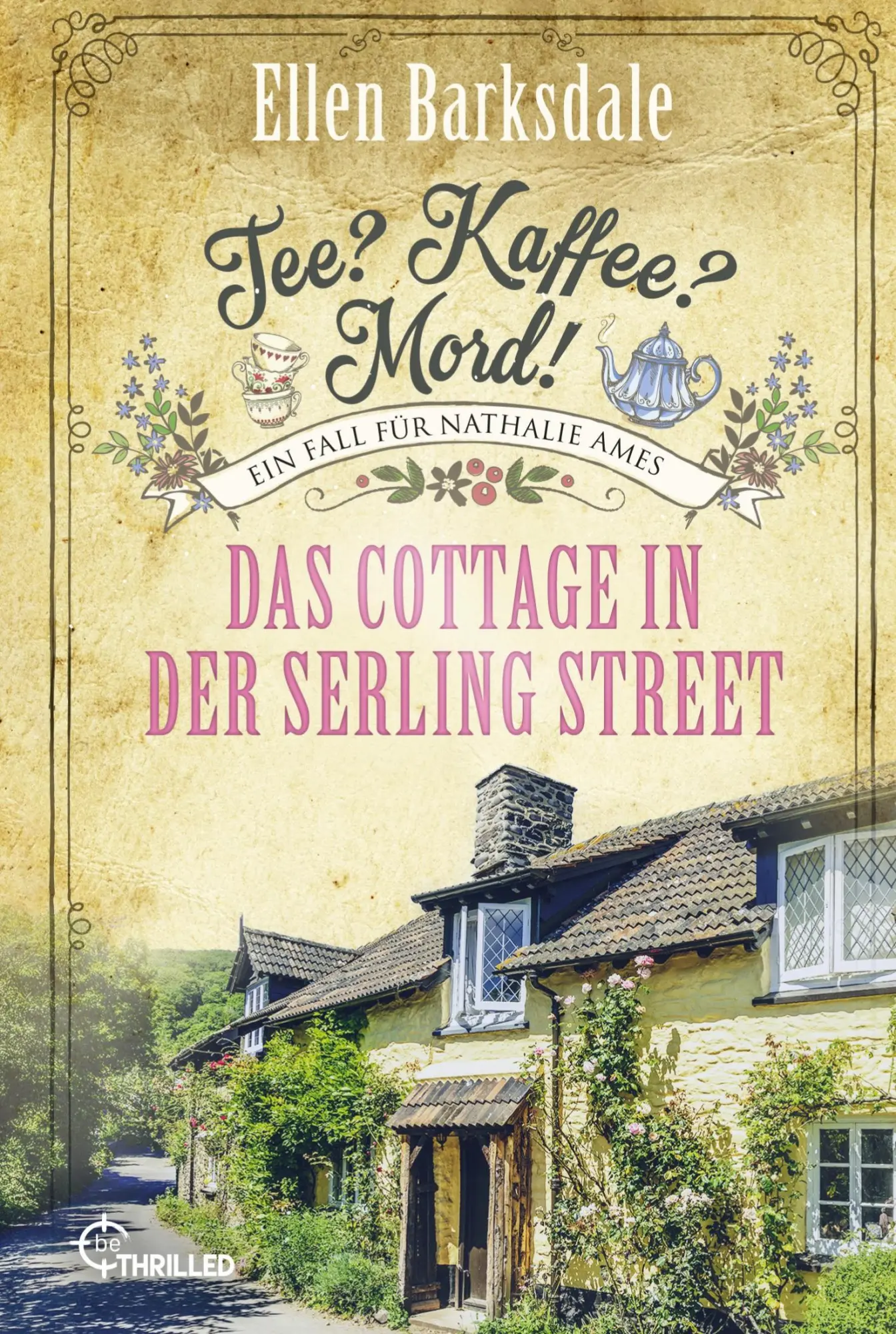 Cover: 9783741305481 | Tee? Kaffee? Mord! Das Cottage in der Serling Street | Ellen Barksdale