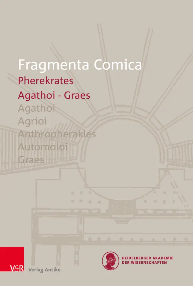 Cover: 9783911065481 | FrC 5.1 Pherekrates | Agathoi - Graes (frr. 1-42) | Andrea Codispoti