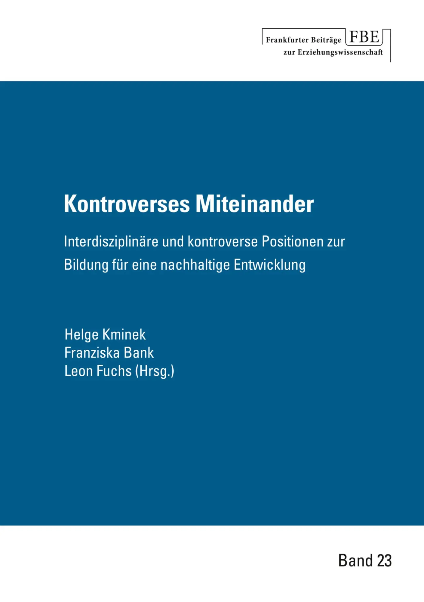 Cover: 9783982045481 | Kontroverses Miteinander | Helge Kminek (u. a.) | Taschenbuch | 212 S.