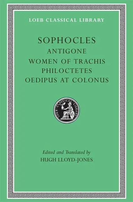 Cover: 9780674995581 | Antigone. Women of Trachis. Philoctetes. Oedipus at Colonus | Buch