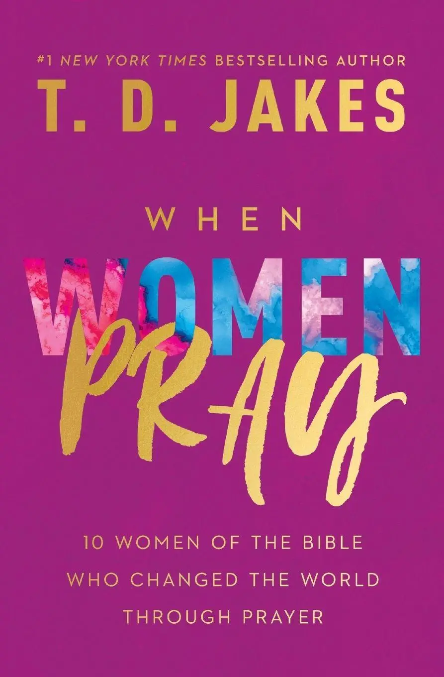 Cover: 9781546015581 | When Women Pray | T D Jakes | Taschenbuch | Kartoniert / Broschiert