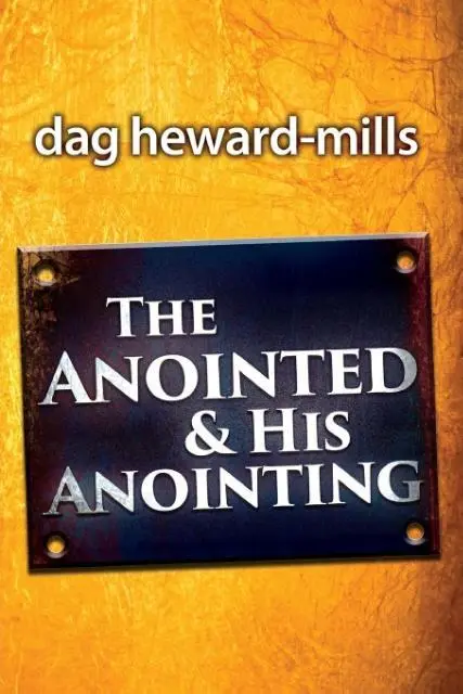 Cover: 9781613955581 | The Anointing and his Anointed | Dag Heward-Mills | Taschenbuch | 2015