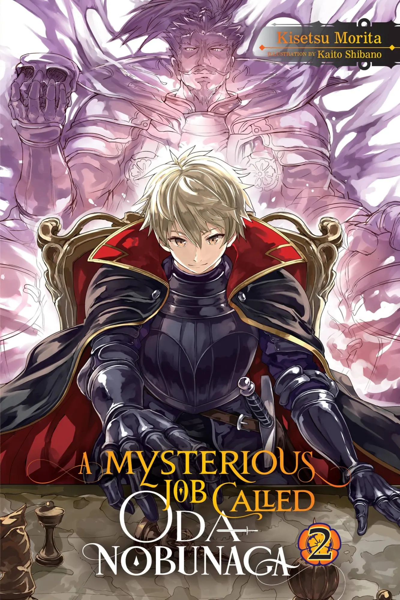 Cover: 9781975305581 | A Mysterious Job Called Oda Nobunaga, Vol. 2 (Light Novel) | Volume 2