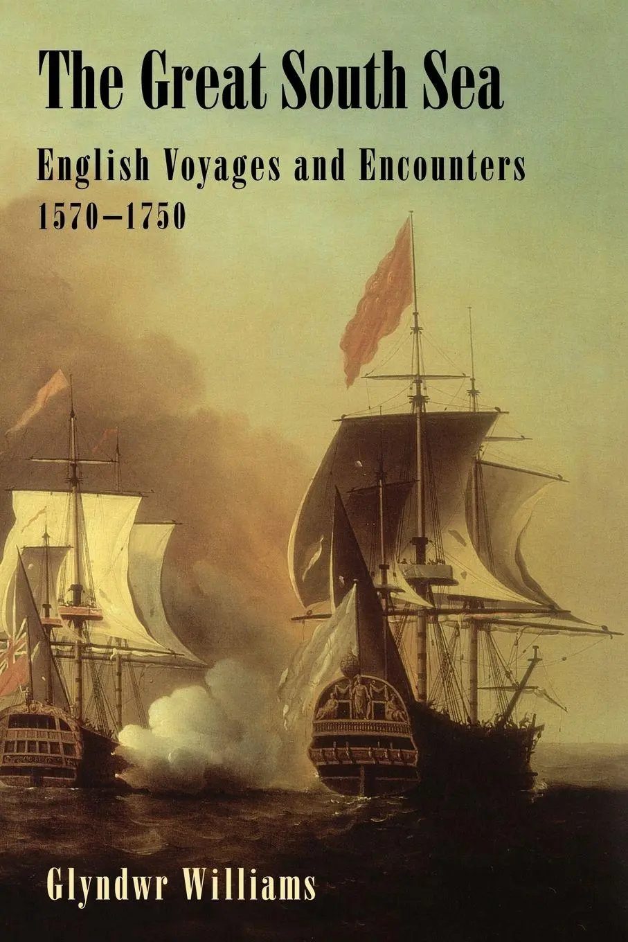 Cover: 9780300105681 | The Great South Sea | English Voyages and Encounters 1570-1750 | Buch