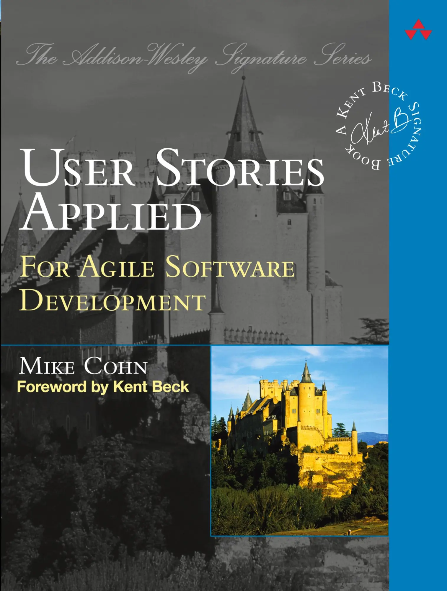 Cover: 9780321205681 | User Stories Applied | For Agile Software Development | Mike Cohn Cover: 9780321205681 | User Stories Applied | For Agile Software Development | Mike Cohn
