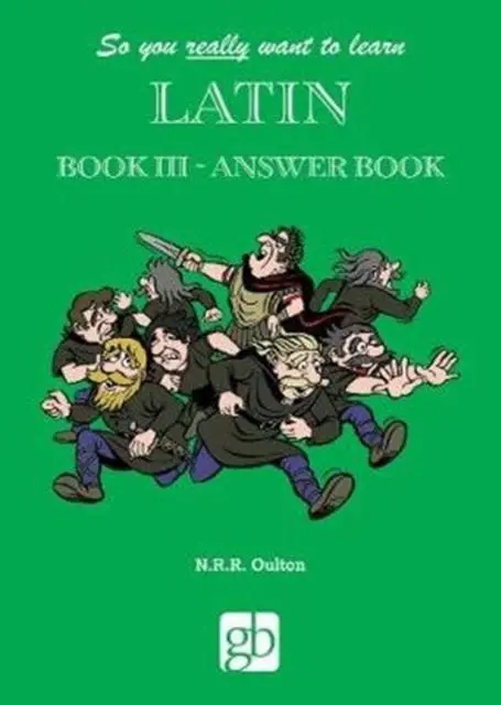 Cover: 9780946095681 | So You Really Want To Learn Latin Book 3 - Answer Book | Taschenbuch