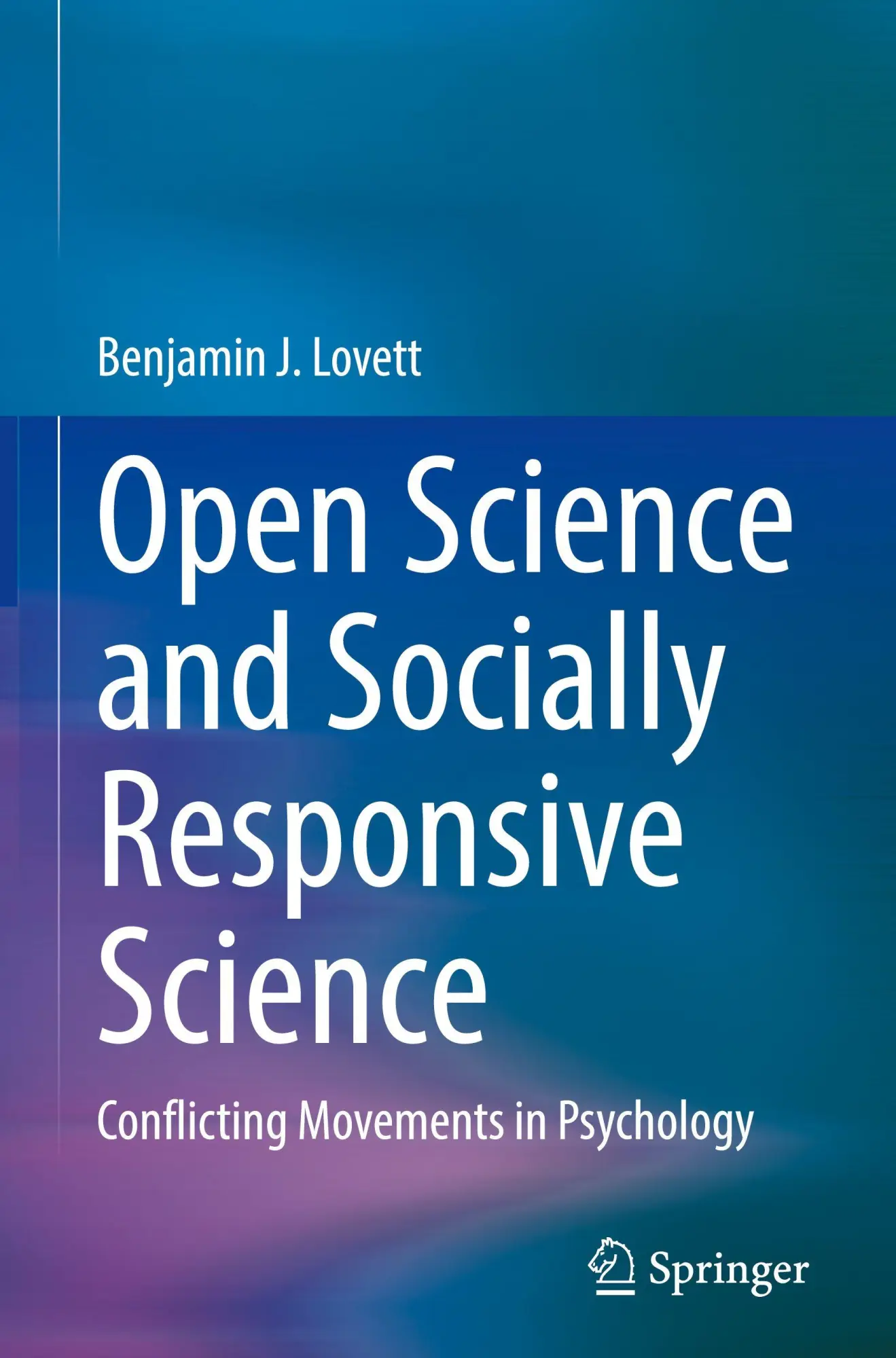 Cover: 9783032065681 | Open Science and Socially Responsive Science | Benjamin J. Lovett