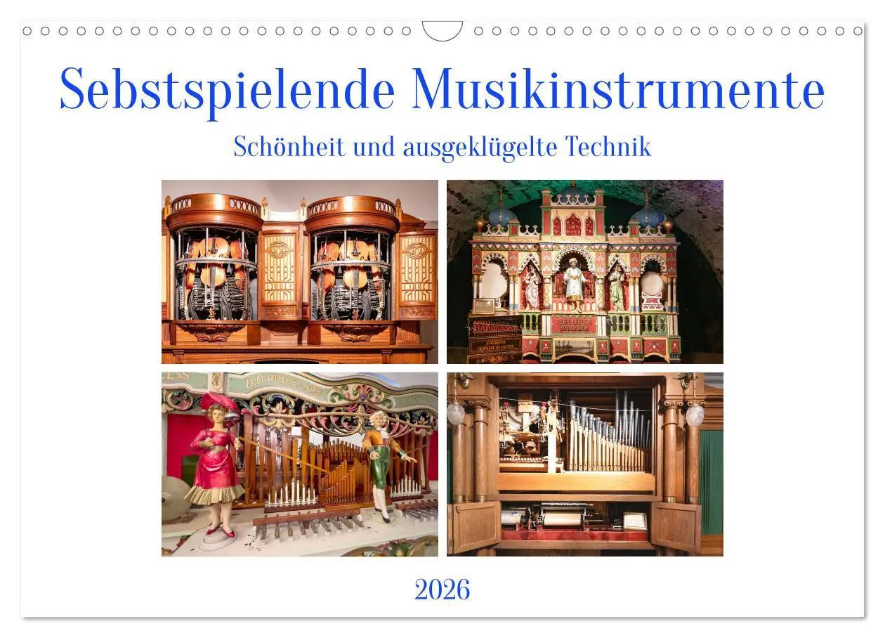 Cover: 9783457255681 | Selbstspielende Musikinstrumente (Wandkalender 2026 DIN A3 quer),...