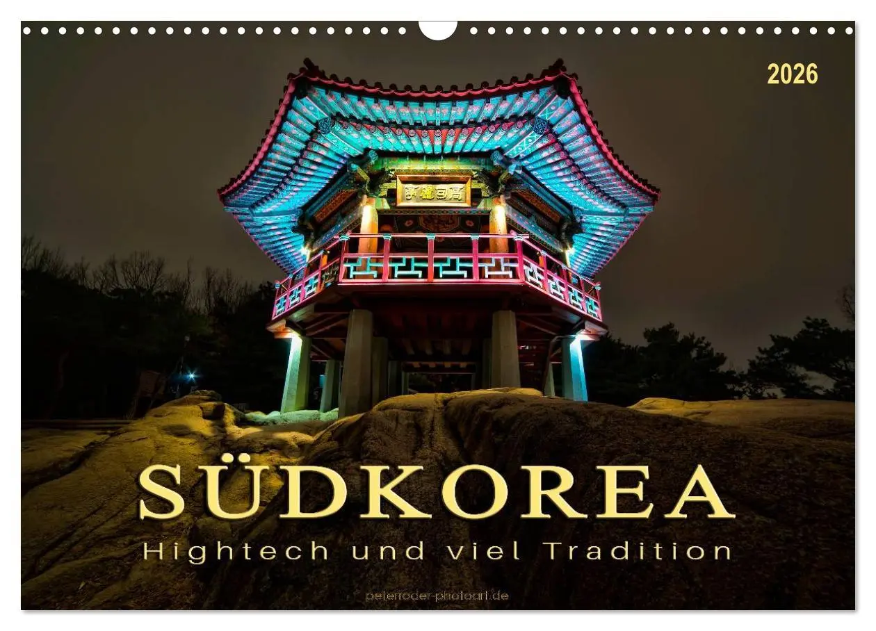 Cover: 9783457945681 | Südkorea - Hightech und viel Tradition (Wandkalender 2026 DIN A3...