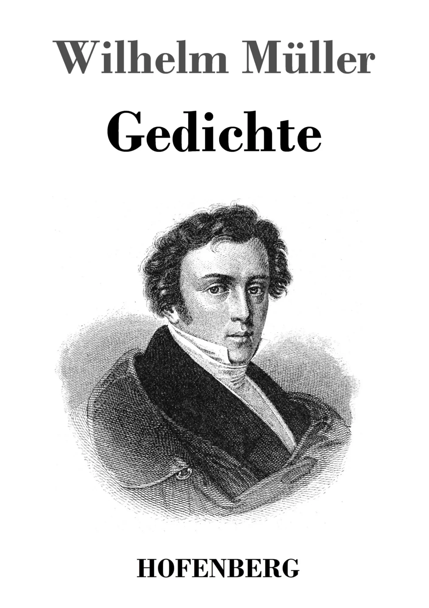 Cover: 9783843045681 | Gedichte | Wilhelm Müller | Taschenbuch | 332 S. | Deutsch | 2019