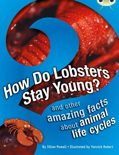 Cover: 9780435075781 | Bug Club Independent Non Fiction Year 3 Brown A How Do Lobsters...