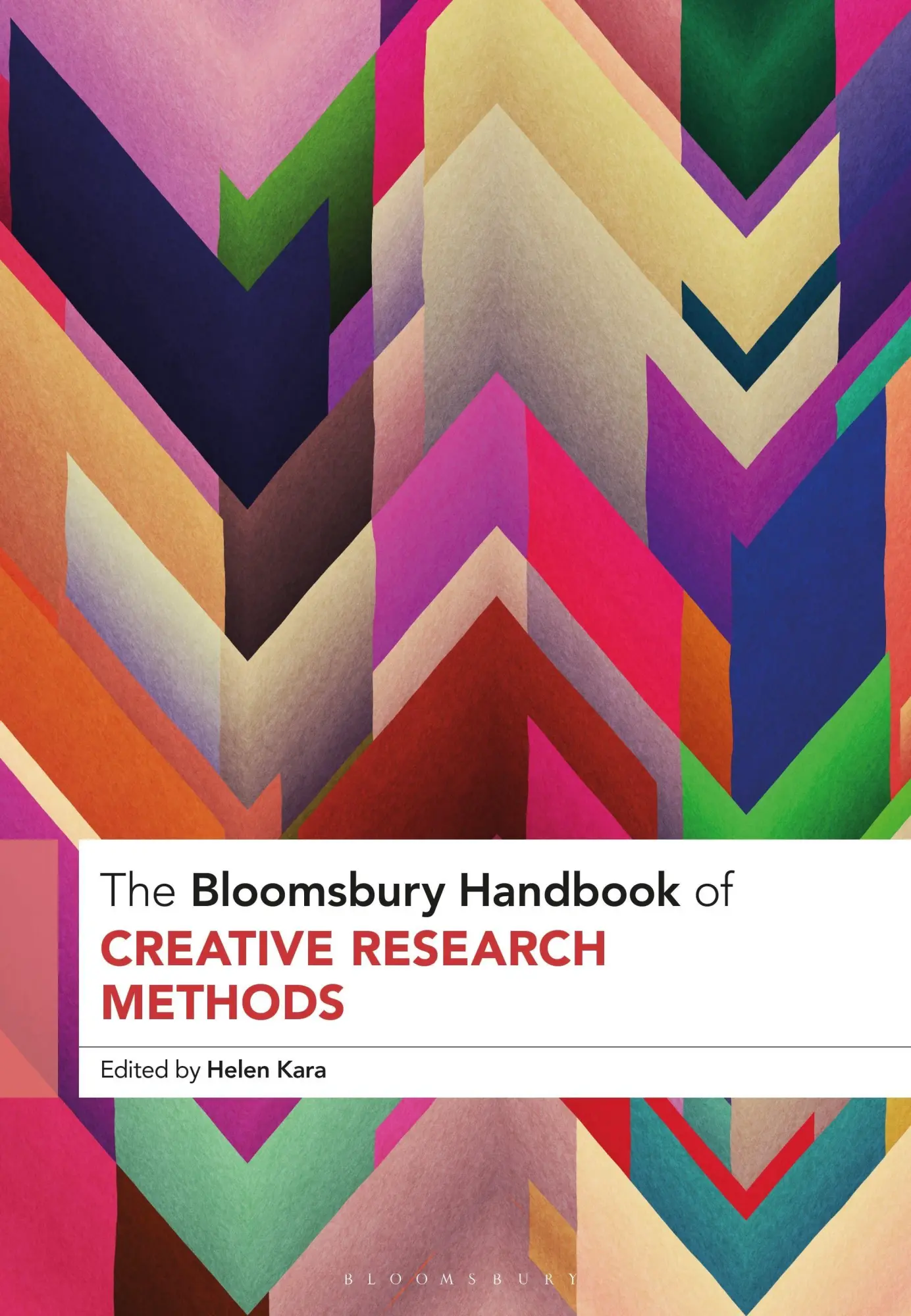 Cover: 9781350355781 | The Bloomsbury Handbook of Creative Research Methods | Helen Kara