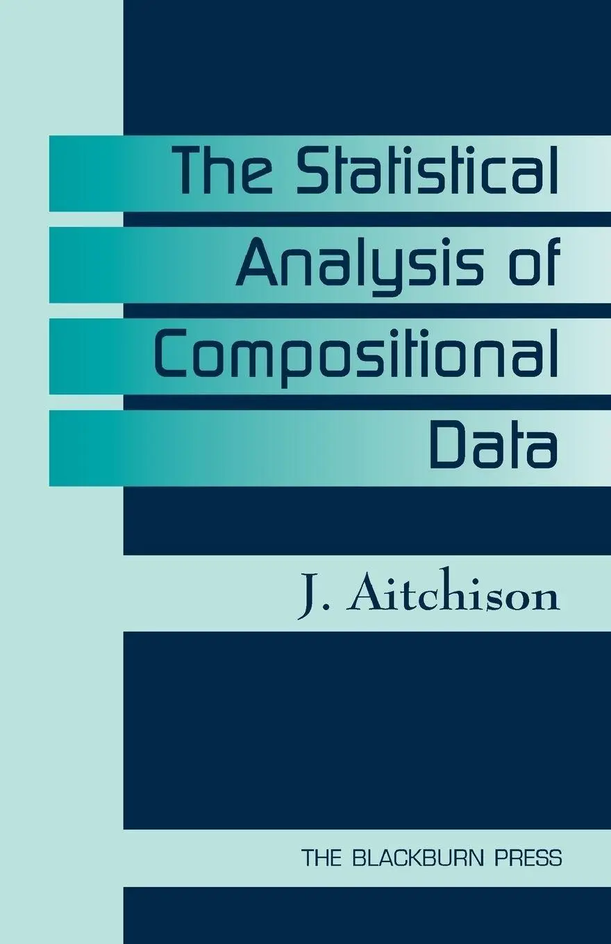 Cover: 9781930665781 | The Statistical Analysis of Compositional Data | J. Aitchison | Buch