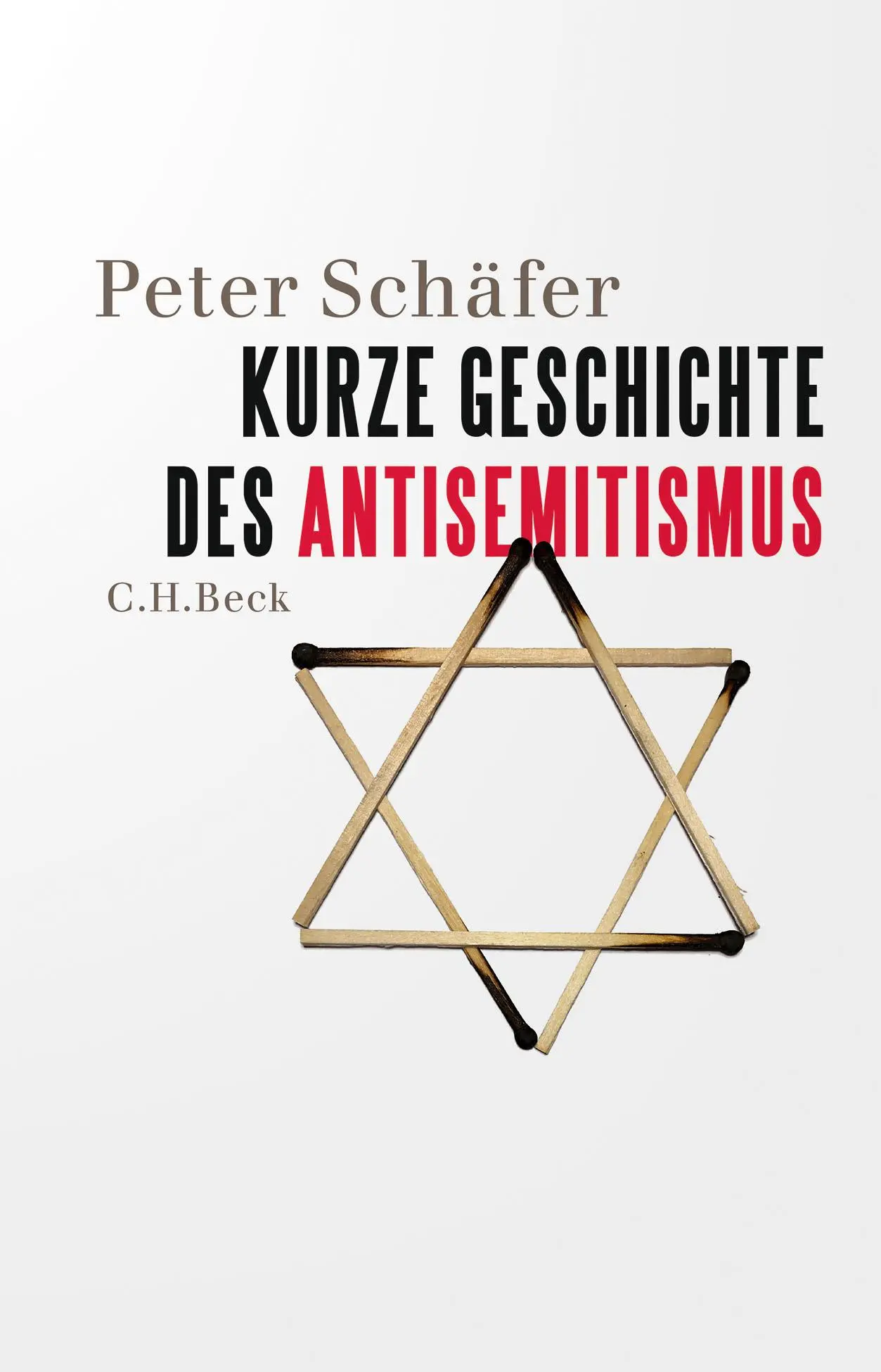 Cover: 9783406755781 | Kurze Geschichte des Antisemitismus | Peter Schäfer | Buch | 335 S.