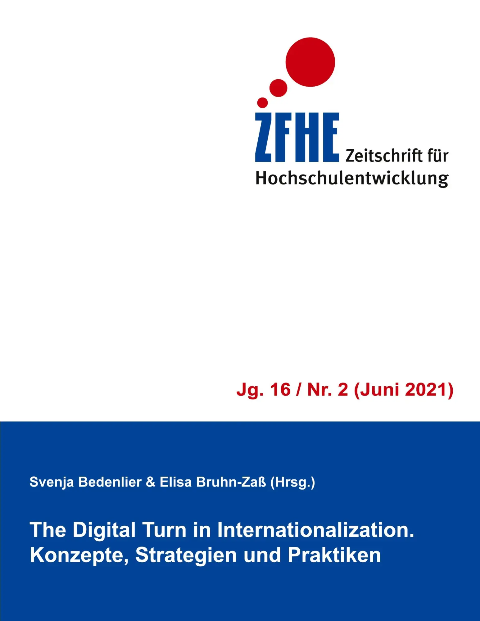 The Digital Turn in Internationalization: Konzepte, Strategien und Praktiken (Zeitschrift für Hochschulentwicklung Jg. 16, Band 2)