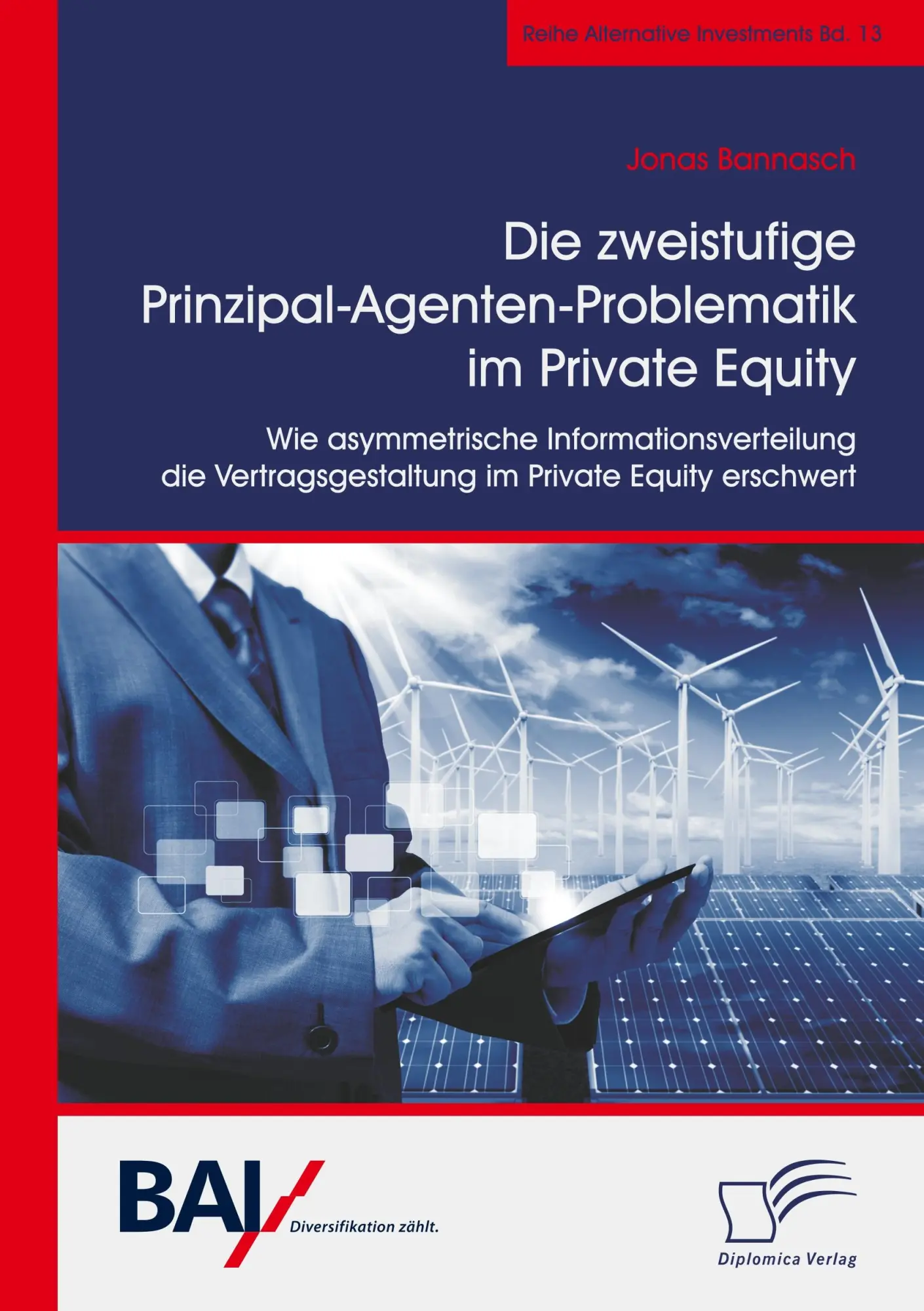 Cover: 9783961465781 | Die zweistufige Prinzipal-Agenten-Problematik im Private Equity....