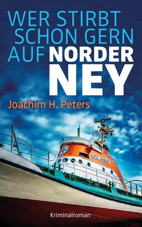 Cover: 9783982015781 | Wer stirbt schon gern auf Norderney? | Joachim H Peters | Taschenbuch