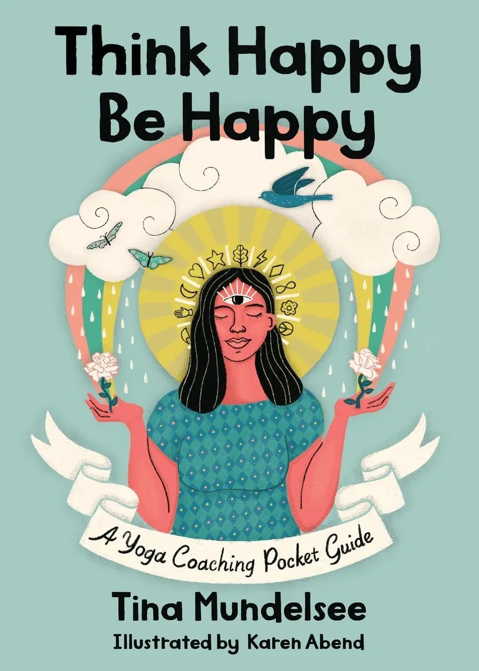 Cover: 9781734565881 | Think Happy, Be Happy - A Yoga Coaching Pocket Guide | Tina Mundelsee